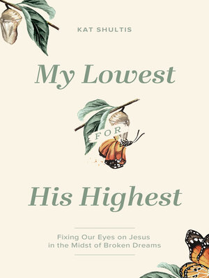 cover image of My Lowest for His Highest